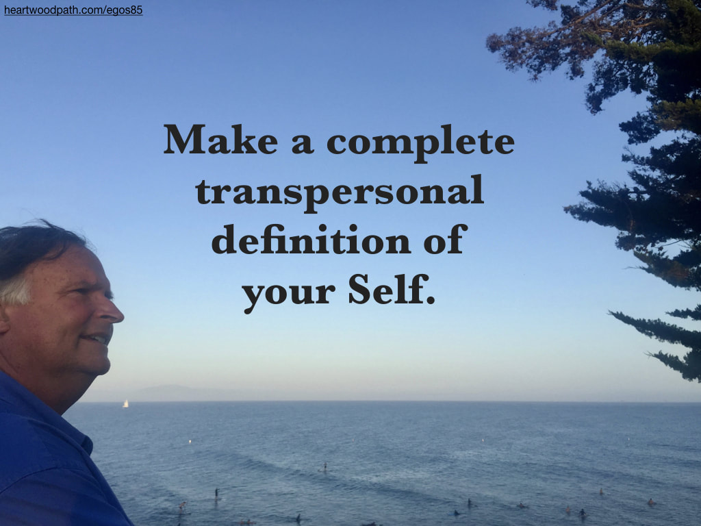 picture-don-pierce-life-coach-saying-Make a complete transpersonal definition of your Self