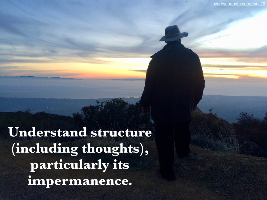 picture-don-pierce-life-coach-saying-Understand structure (including thoughts), particularly its impermanence