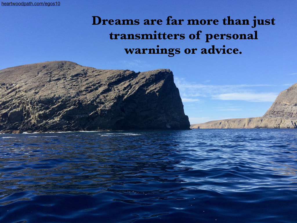 Picture rocky island quote Dreams are far more than just transmitters of personal warnings or advice