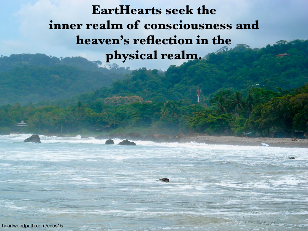 Picture rain forest ocean coast quote EartHearts seek the inner realm of consciousness and heaven’s reflection in the physical realm