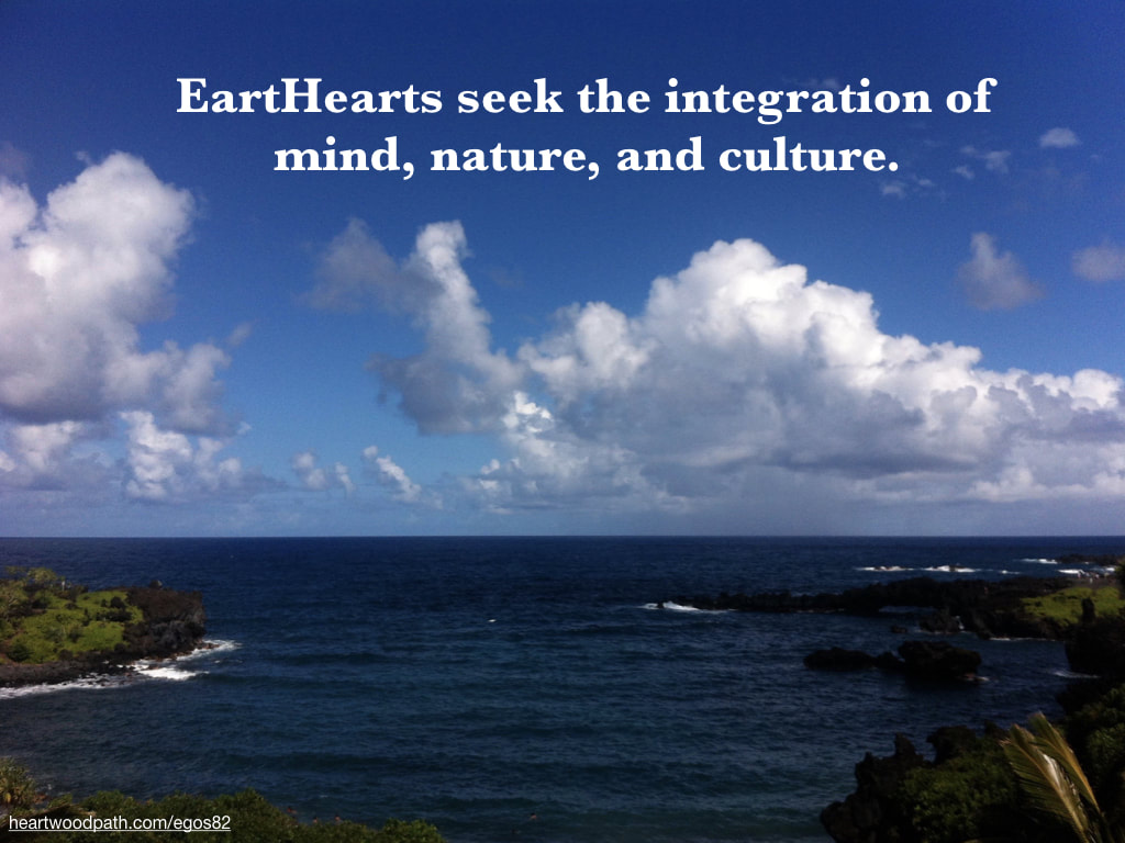 Picture maui ocean cove quote EartHearts seek the integration of mind, nature, and culture