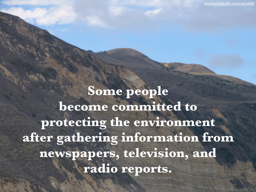Picture island cliff quote Some people become committed to protecting the environment after gathering information from newspapers, television, and radio reports