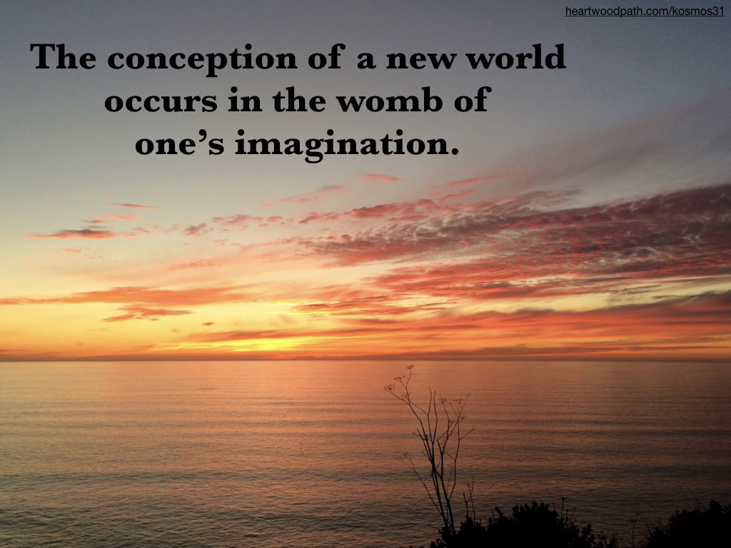 picture sunset with words The conception of a new world occurs in the womb of one’s imagination