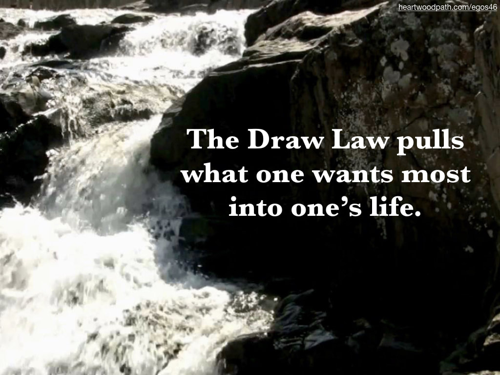 Picture waterfall rocks quote The Draw Law pulls what one wants most into one’s life