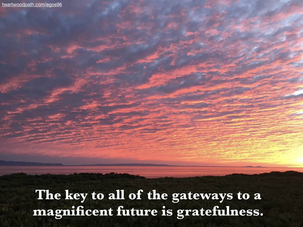 Picture fire sunset quote The key to all of the gateways to a magnificent future is gratefulness