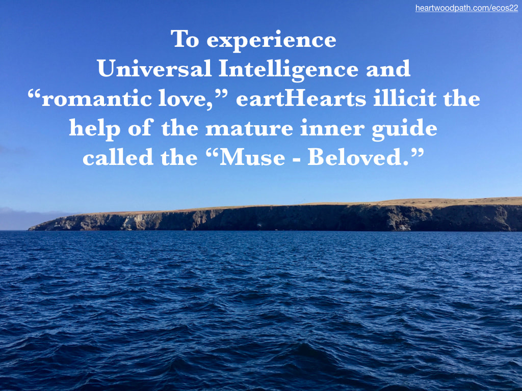 Picture island ocean blue sky quote To experience Universal Intelligence and “romantic love,” eartHearts illicit the help of the mature inner guide called the “Muse - Beloved.”