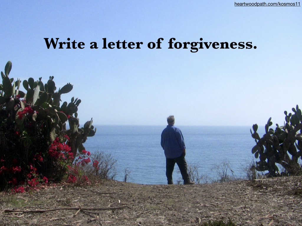 picture of life coach don pierce saying Write a letter of forgiveness