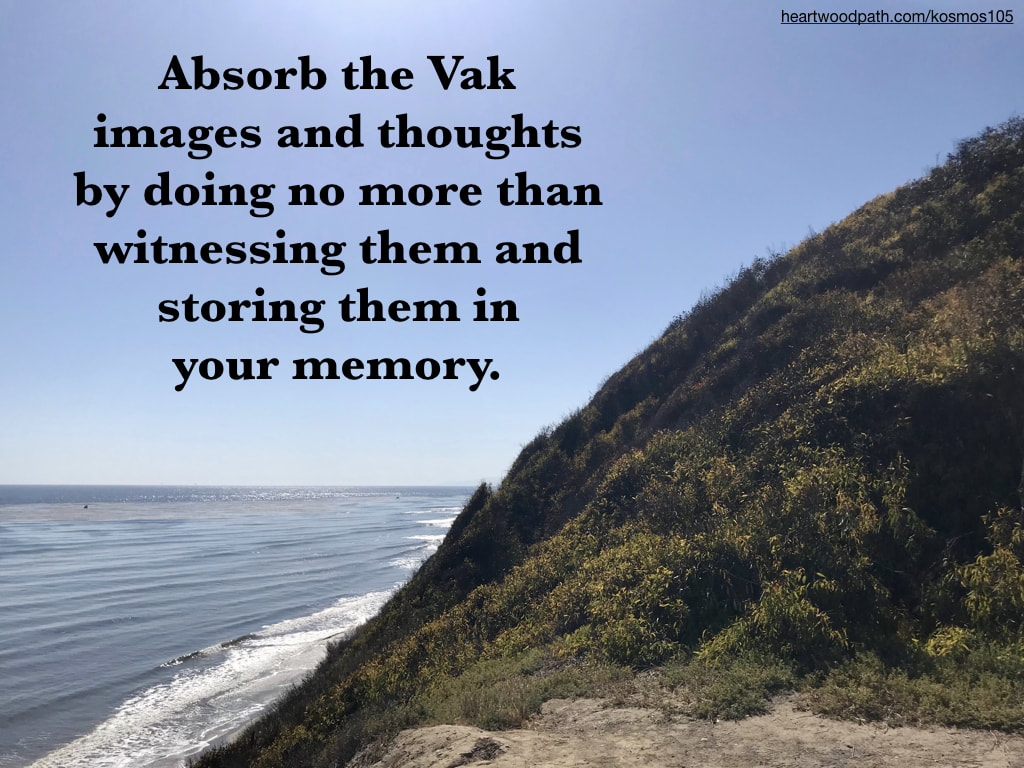Picture coast line with quote Absorb the Vak images and thoughts by doing no more than witnessing them and storing them in your memory