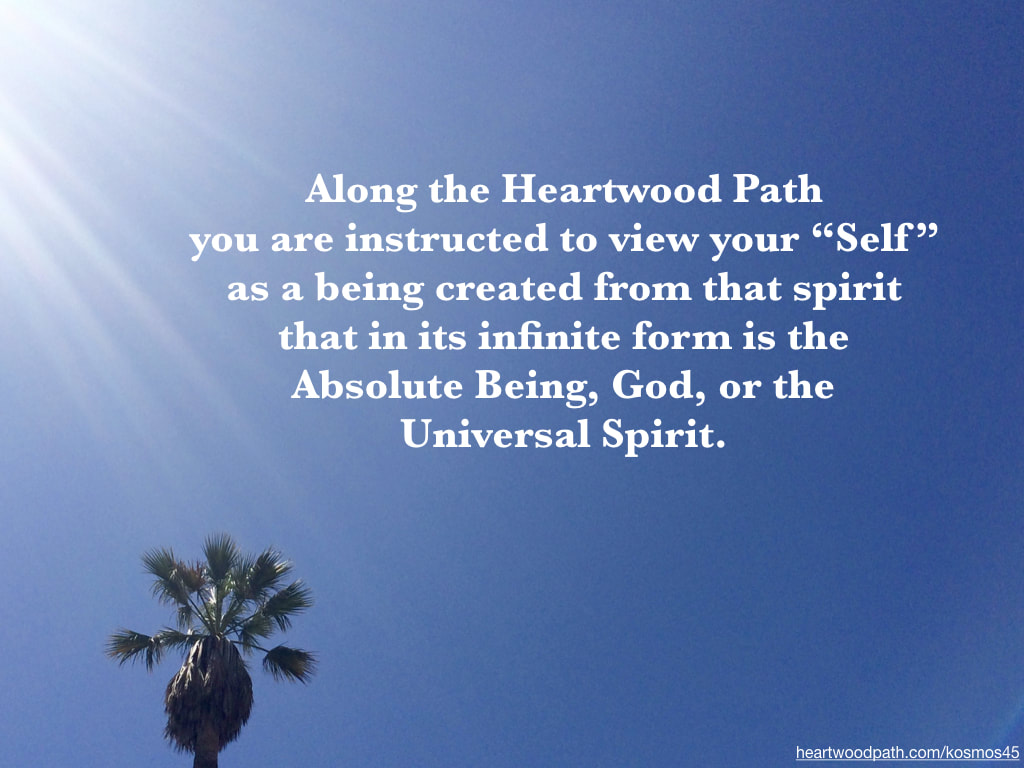 Picture palm tree and sun rays with words over sky - Along the Heartwood Path you are instructed to view your “Self” as a being created from that spirit that in its infinite form is the Absolute Being, God, or the Universal Spirit