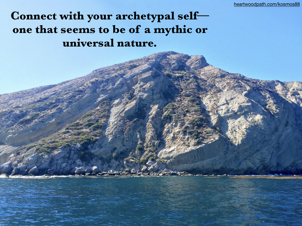 Picture island with words Connect with your archetypal self--one that seems to be of a mythic or universal nature