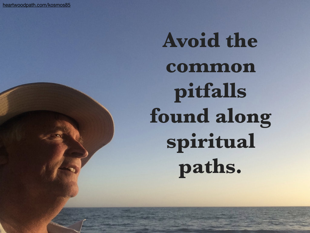 picture-life-coach-don-pierce-saying-Avoid the common pitfalls found along spiritual paths
