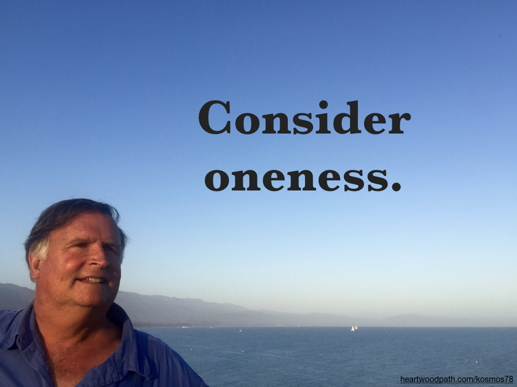 picture-life-coach-don-pierce-saying-Consider oneness