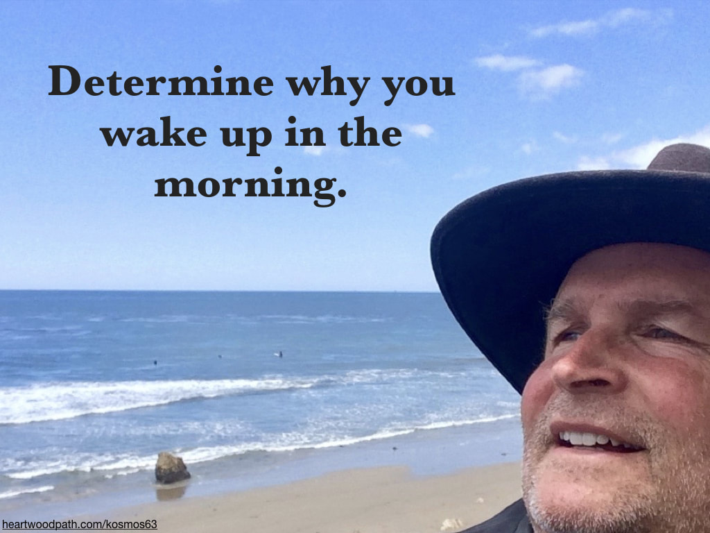 picture-of-life-coach-don-pierce-saying-Determine why you wake up in the morning