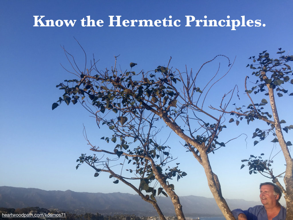 picture-of-life-coach-don-pierce-saying-Know the Hermetic Principle