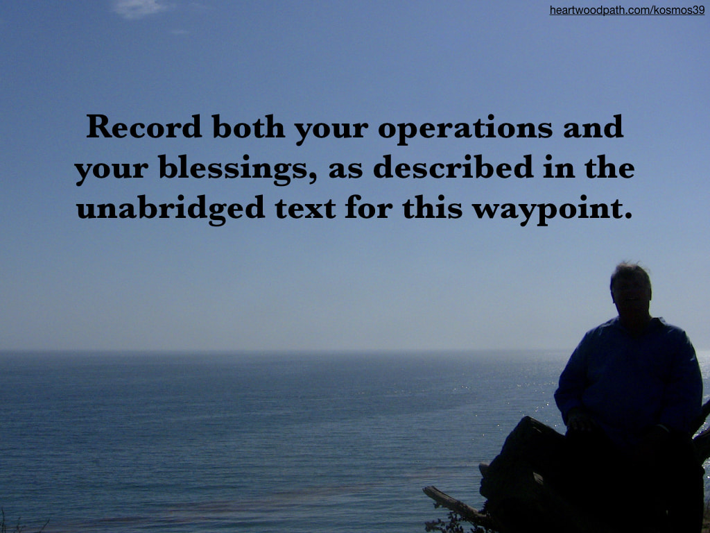 picture-of-life-coach-don-pierce-saying-Record both your operations and your blessings, as described in the unabridged text for this waypoint
