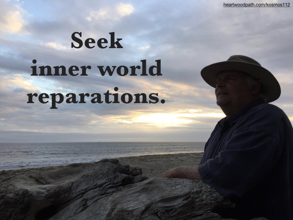 picture-life-coach-don-pierce-saying-Seek inner world reparations