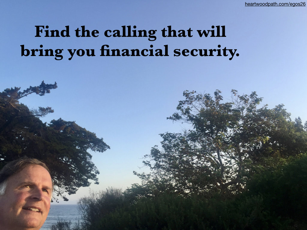 picture-life-coach-don-pierce-saying-Find the calling that will bring you financial security