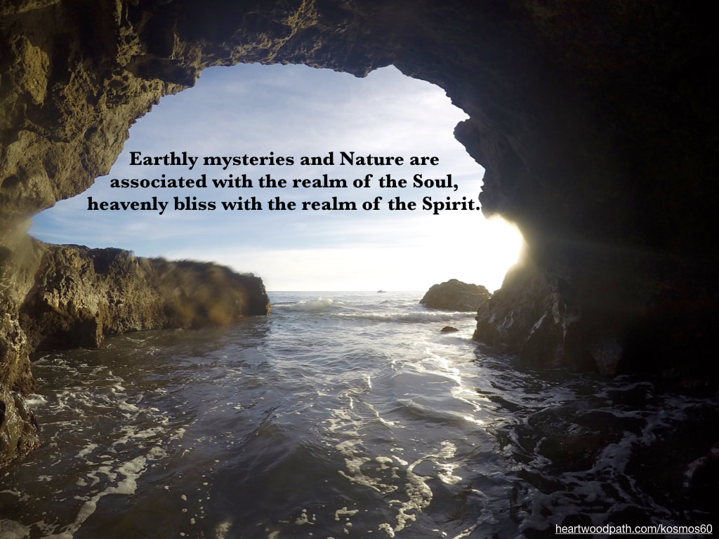 picture sea cave - Earthly mysteries and Nature are associated with the realm of the Soul, heavenly bliss with the realm of the Spirit