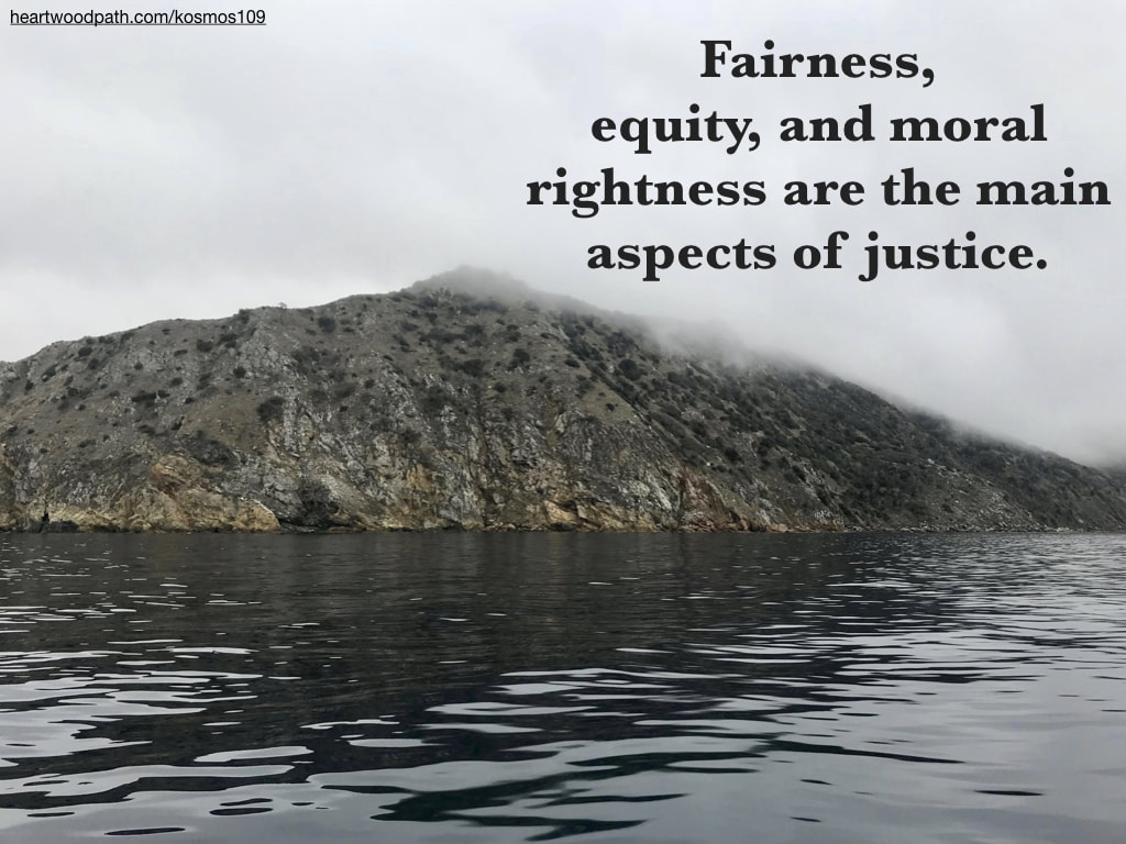 Picture foggy island with quote Fairness, equity, and moral rightness are the main aspects of justice
