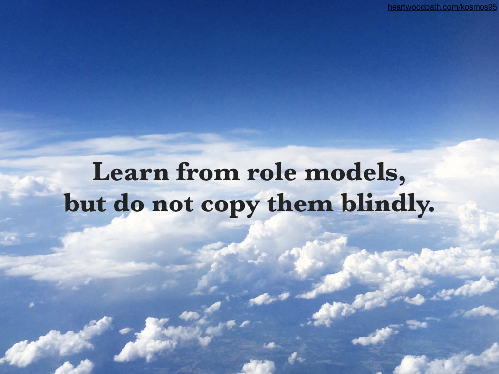 Picture from above clouds with quote Learn from role models, but do not copy them blindly