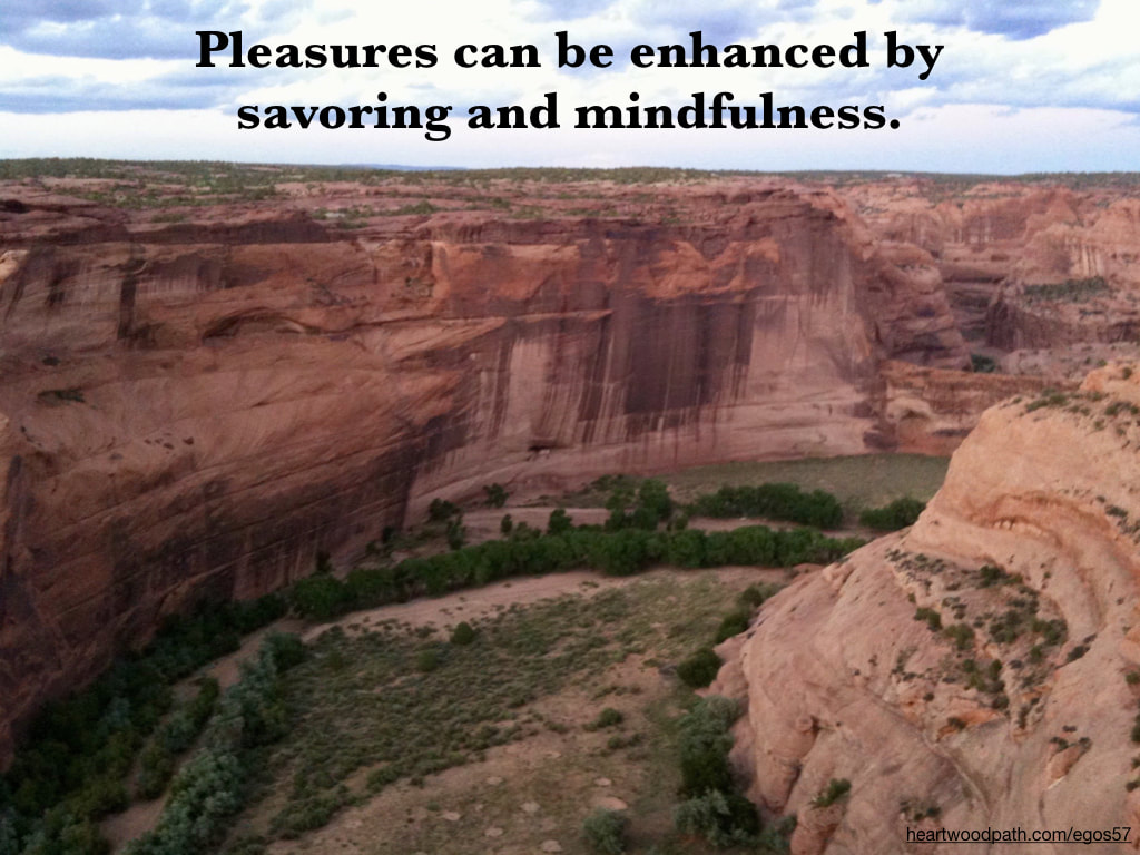 Picture red canyon quote Pleasures can be enhanced by savoring and mindfulness