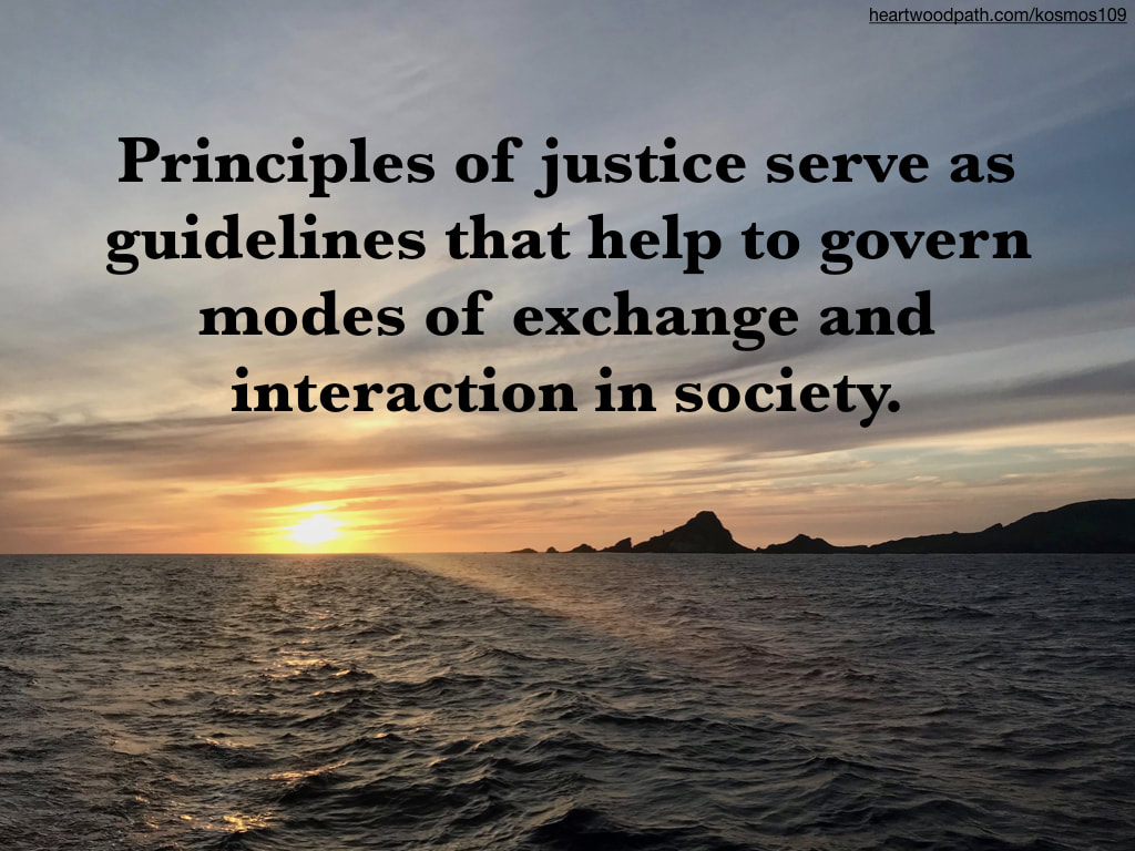picture sunset on water with words Principles of justice serve as guidelines that help to govern modes of exchange and interaction in society
