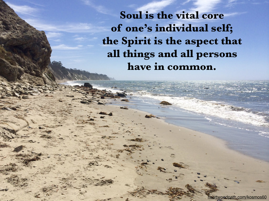 picture sunny beach with words - Soul is the vital core of one’s individual self; the Spirit is the aspect that all things and all persons have in common