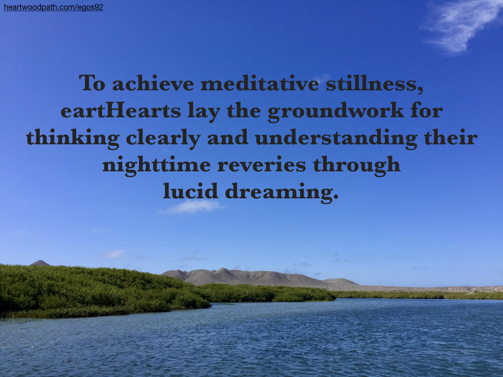Picture mangrove quote To achieve meditative stillness, eartHearts lay the groundwork for thinking clearly and understanding their nighttime reveries through lucid dreaming